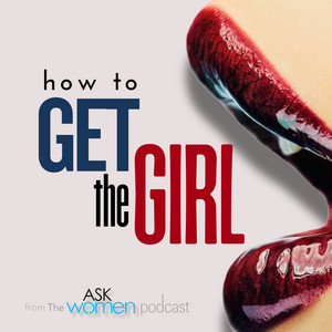 How to Get the Girl Podcast logo